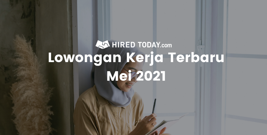 81v2mz4k4y lowongan kerja terbaru mei 2021